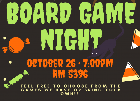 Halloween Board Game Night (Oct. 26 – 7:00 PM – Room 5396)